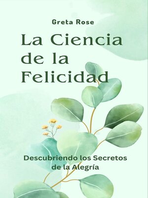 cover image of La Ciencia de la Felicidad